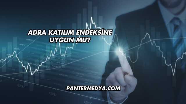 Adra Katılım Endeksine Uygun mu?
