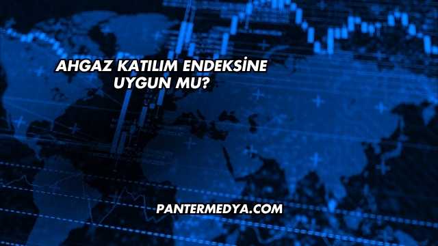 Ahgaz Katılım Endeksine Uygun mu?