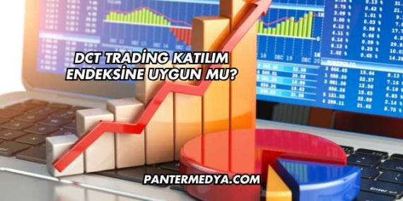 DCT Trading Katılım Endeksine Uygun mu?