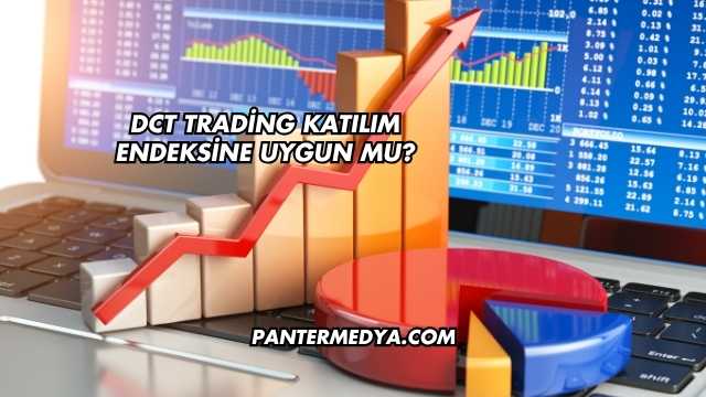 DCT Trading Katılım Endeksine Uygun mu?