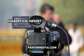 Habercilik Nedir?