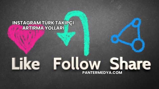 Instagram Türk Takipçi Artırma Yolları