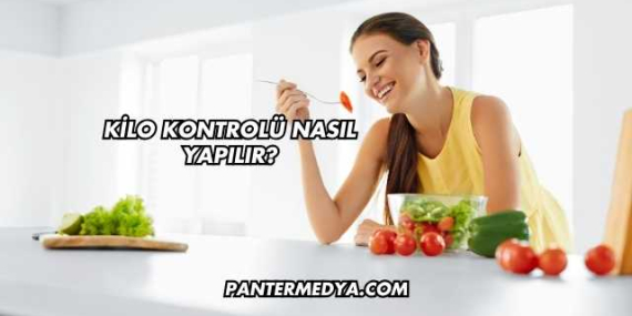 Kilo Kontrolü Nasıl Yapılır?