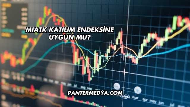 MIATK Katılım Endeksine Uygun mu?