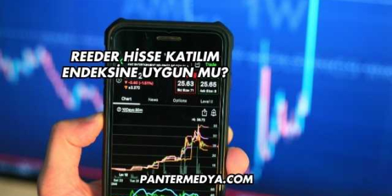 Reeder Hisse Katılım Endeksine Uygun mu?