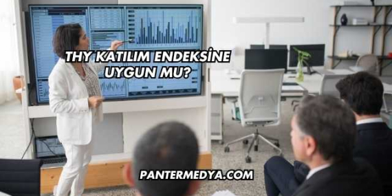 THY Katılım Endeksine Uygun mu?