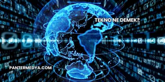 Tekno Ne Demek?