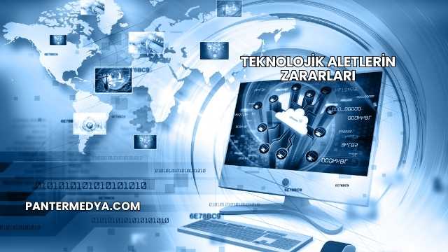 Teknolojik Aletlerin Zararları