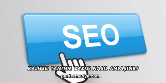 Kaliteli Tanıtım Yazısı Nasıl Anlaşılır?