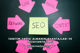 Tanıtım Yazısı Almanın Avantajları ve Dezavantajları