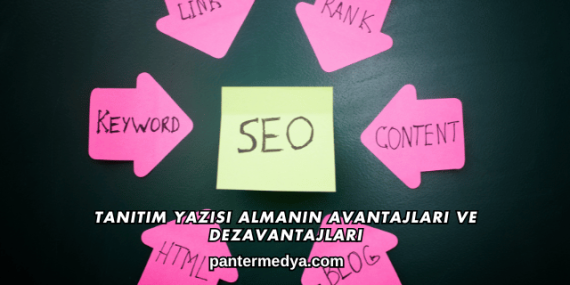 Tanıtım Yazısı Almanın Avantajları ve Dezavantajları